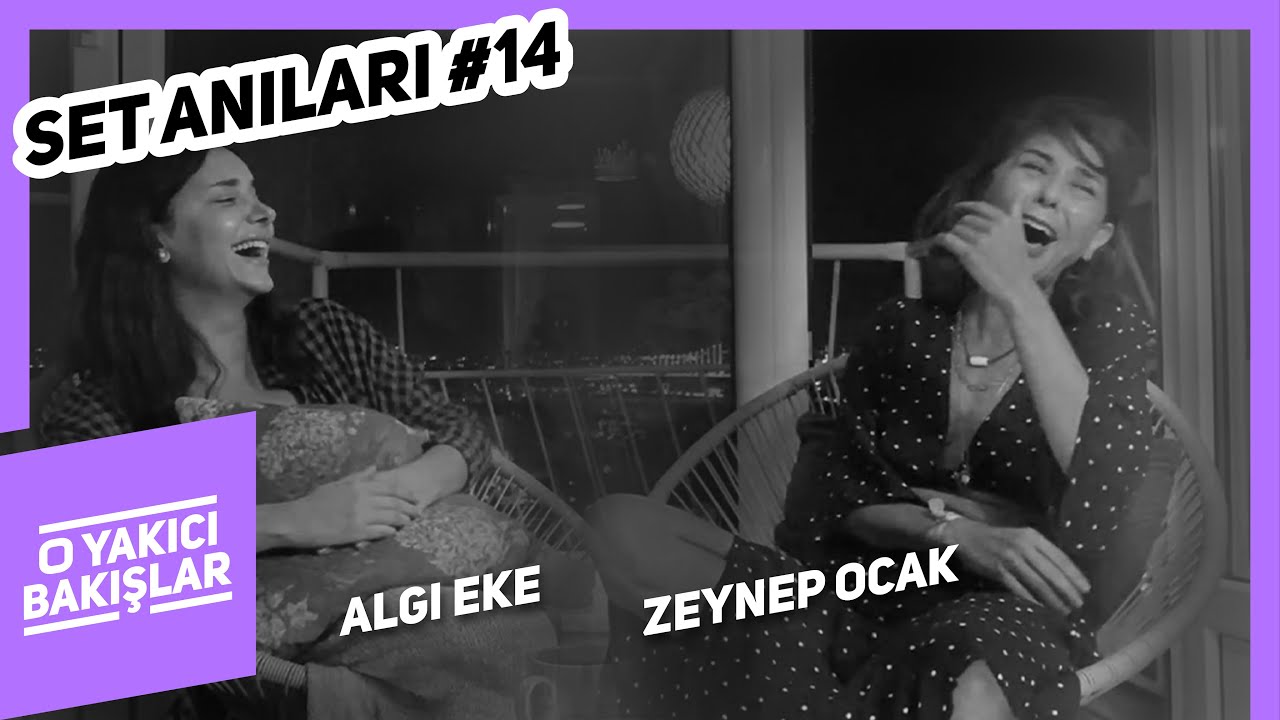 Set Anıları I O Yakıcı Bakışlar #14