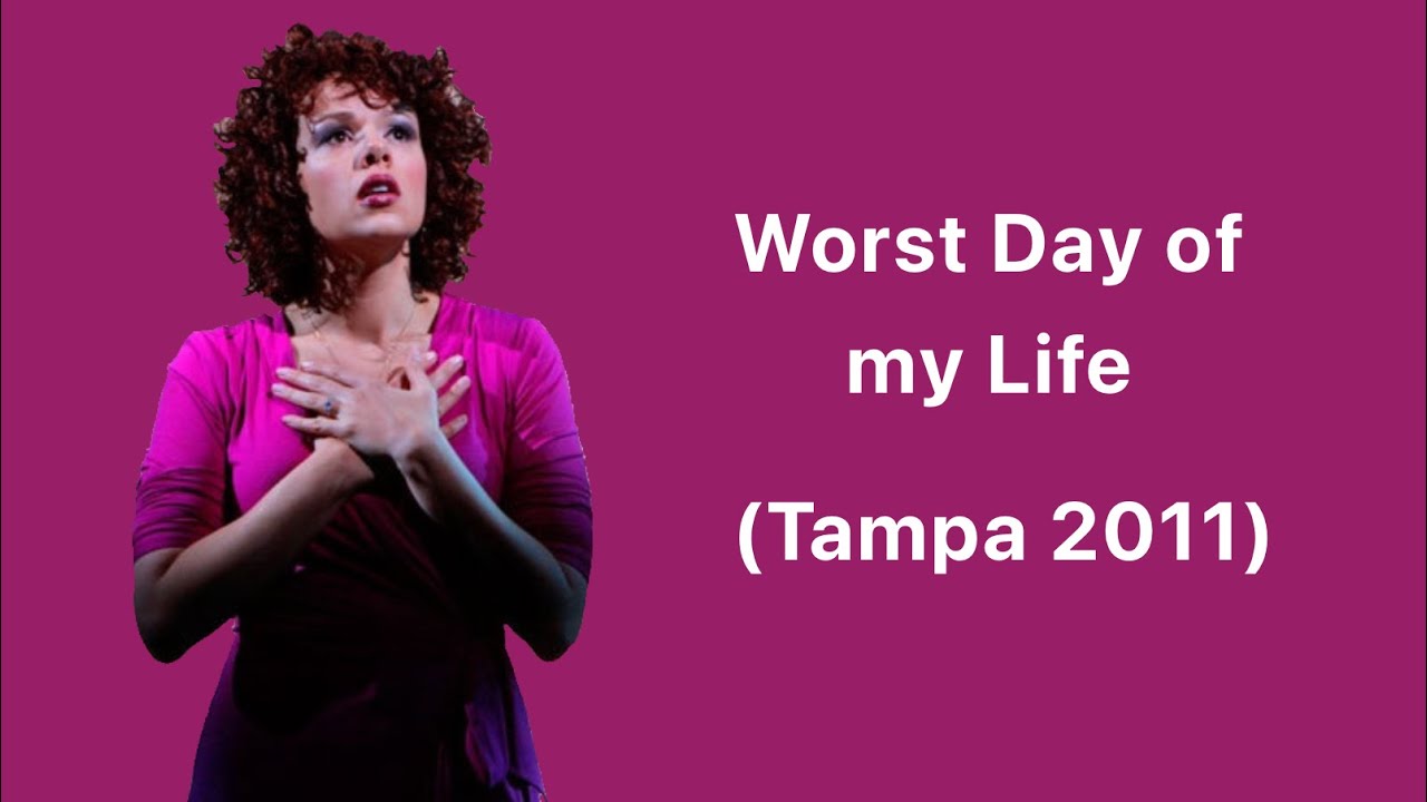 Worst Day of my Life(Tampa 2011)
