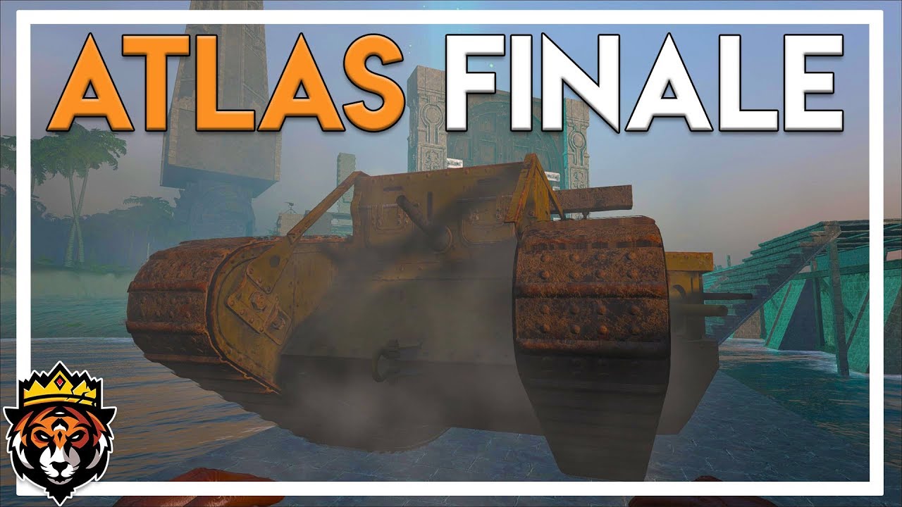 Tanks, Planes & Blowing up the Base - Atlas Season 1 Finale! (Atlas Gameplay Part 41)
