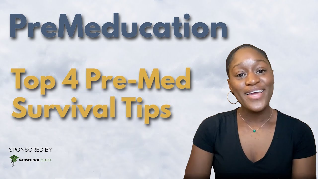 4 Pre-Med Survival Tips from a REAL Med School Student! | PreMeducation Series