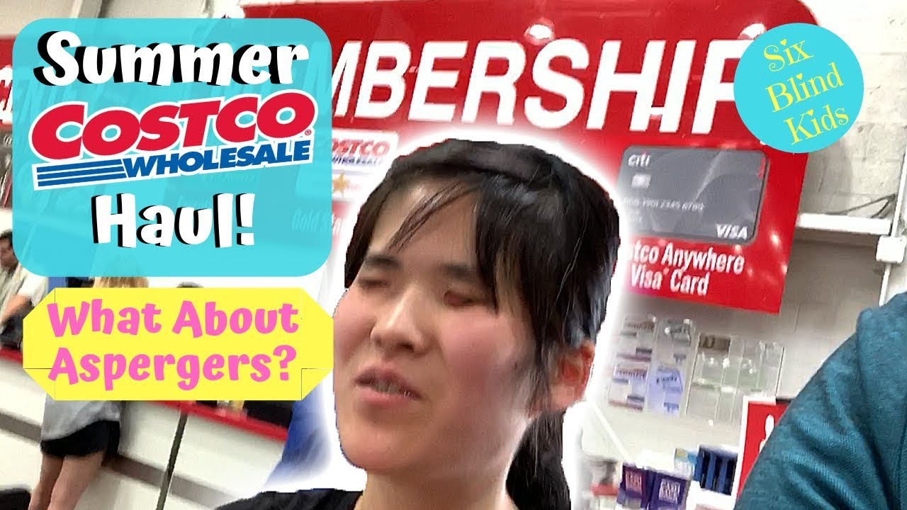 SixBlindKids - Hannah Summer Costco Haul! - What About Aspergers?