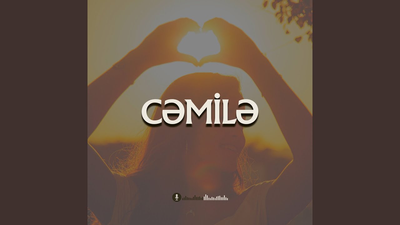 Cəmilə (Toy Mahnısı)