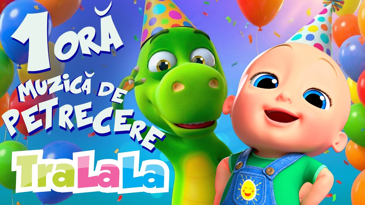1 ORĂ🎈Muzică petrecere copii 🎂 Top C&acirc;ntece pentru Petrecerile de Copii de la TraLaLa