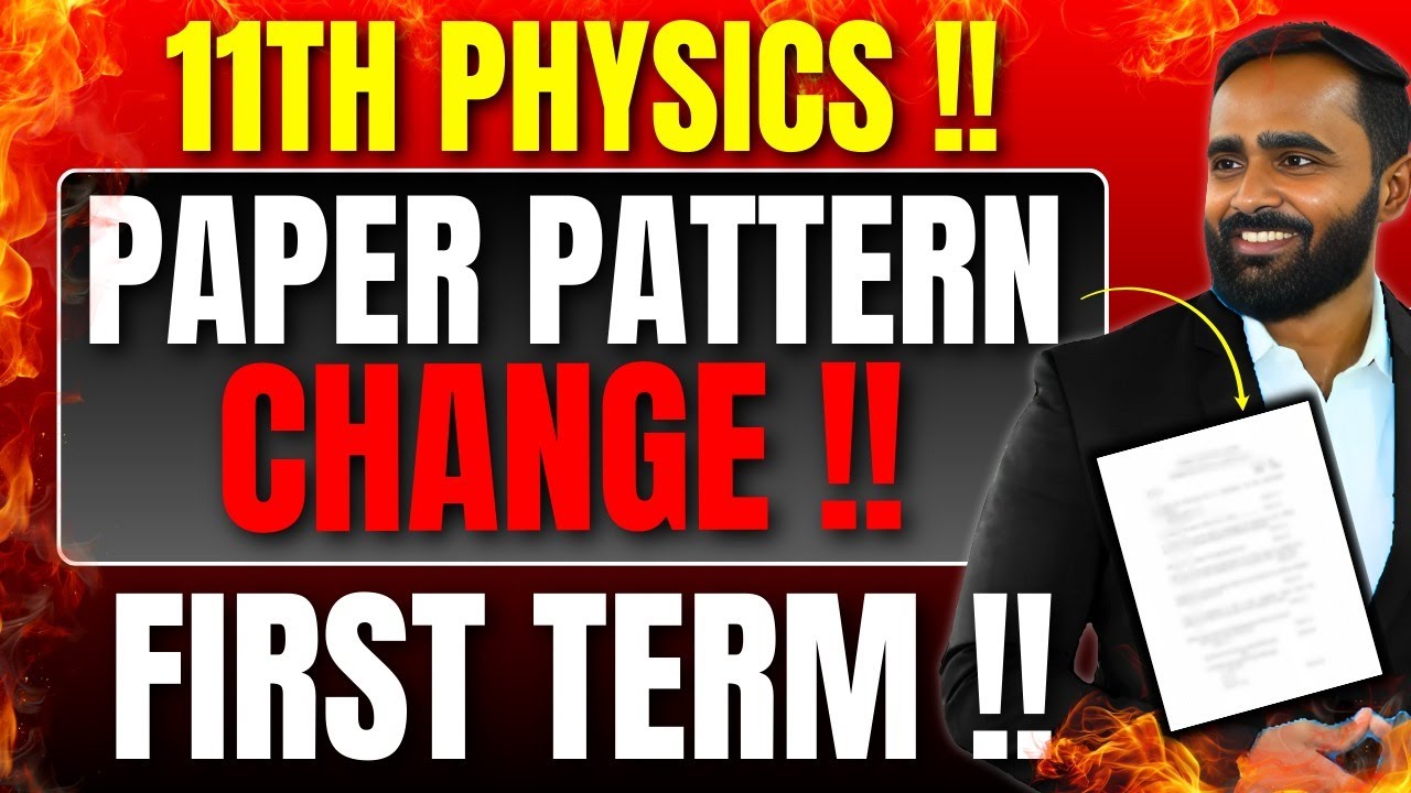 11th Physics Paper Pattern CHANGE 2025 | First Term New Format !! | Pradeep Giri Sir