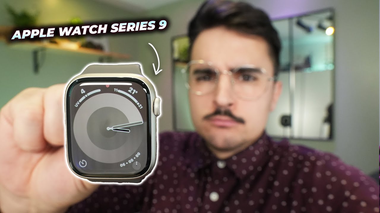 APPLE WATCH SERIES 9 : 24h APR&Egrave;S que penser de la nouvelle version d'Apple ? Faut-il l'acheter ?