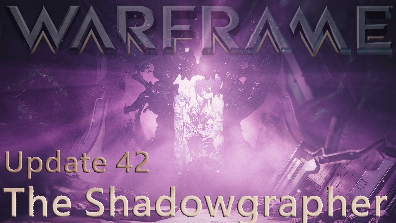Warframe - Обновление 42: Теневой граф