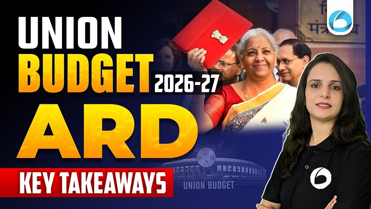 Union Budget 2026 - 27 | ARD Takeaways | NABARD Grade A 2026 | RBI Grade B