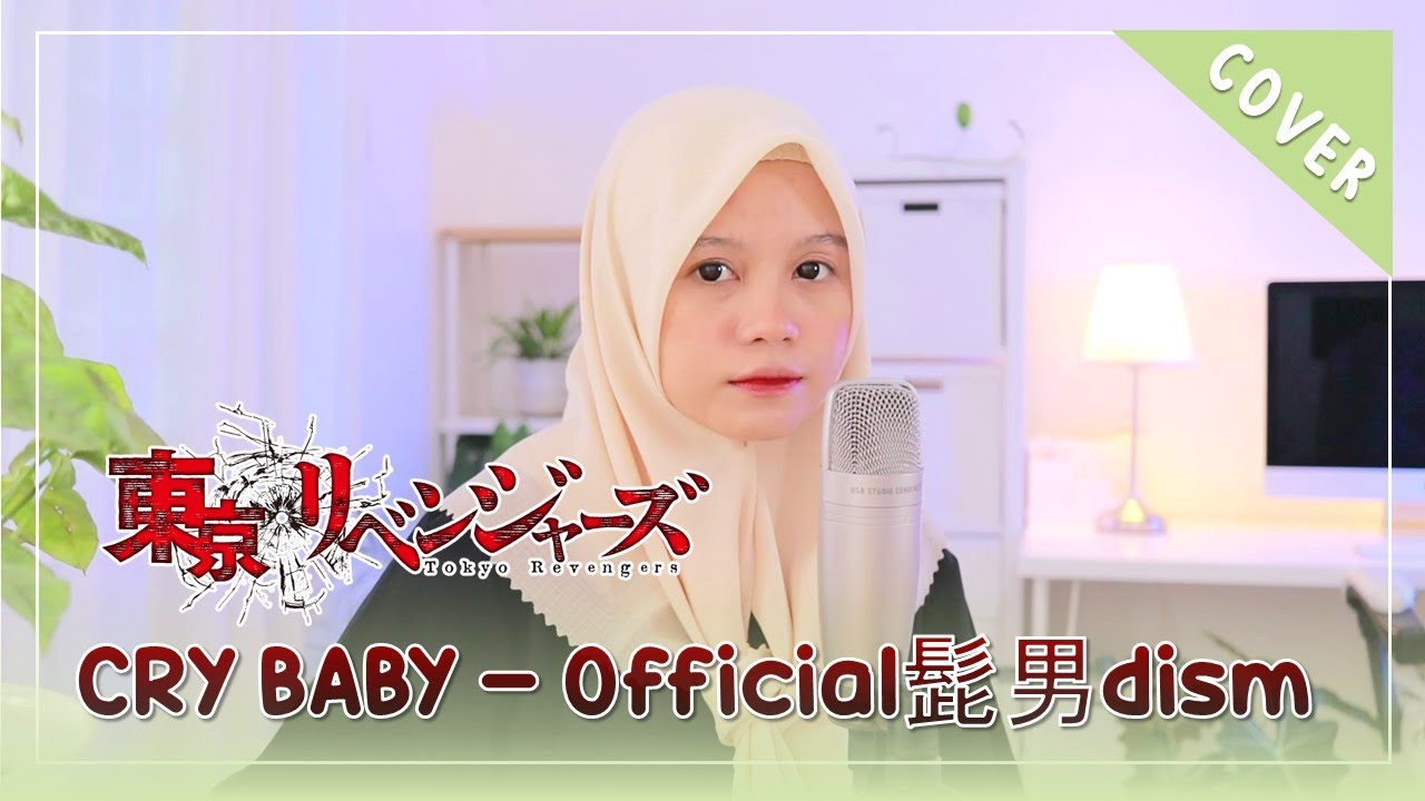 【Rainych】 Cry Baby - Official髭男dism 『Tokyo Revengers OP』 (cover)