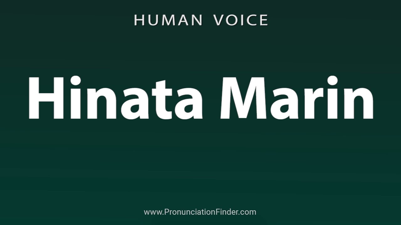 How To Pronounce Hinata Marin