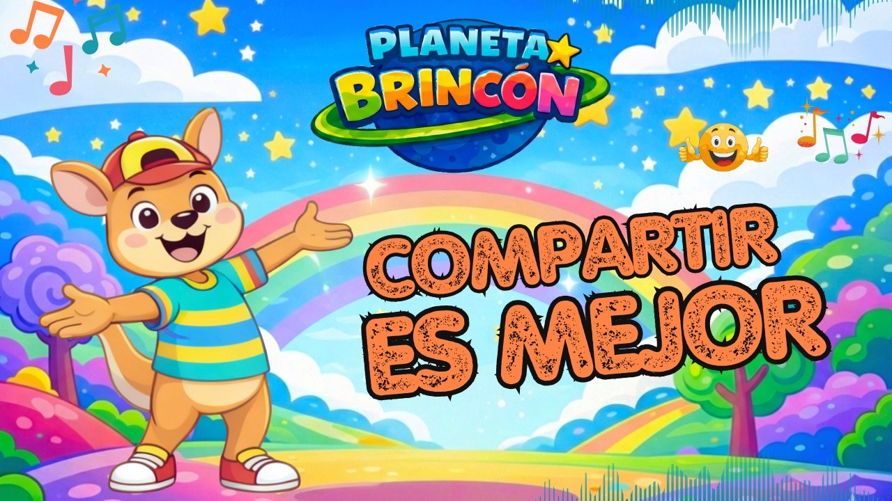 Compartir es Mejor 🤝✨ | Canción Infantil sobre la Amistad | Planeta Brincón