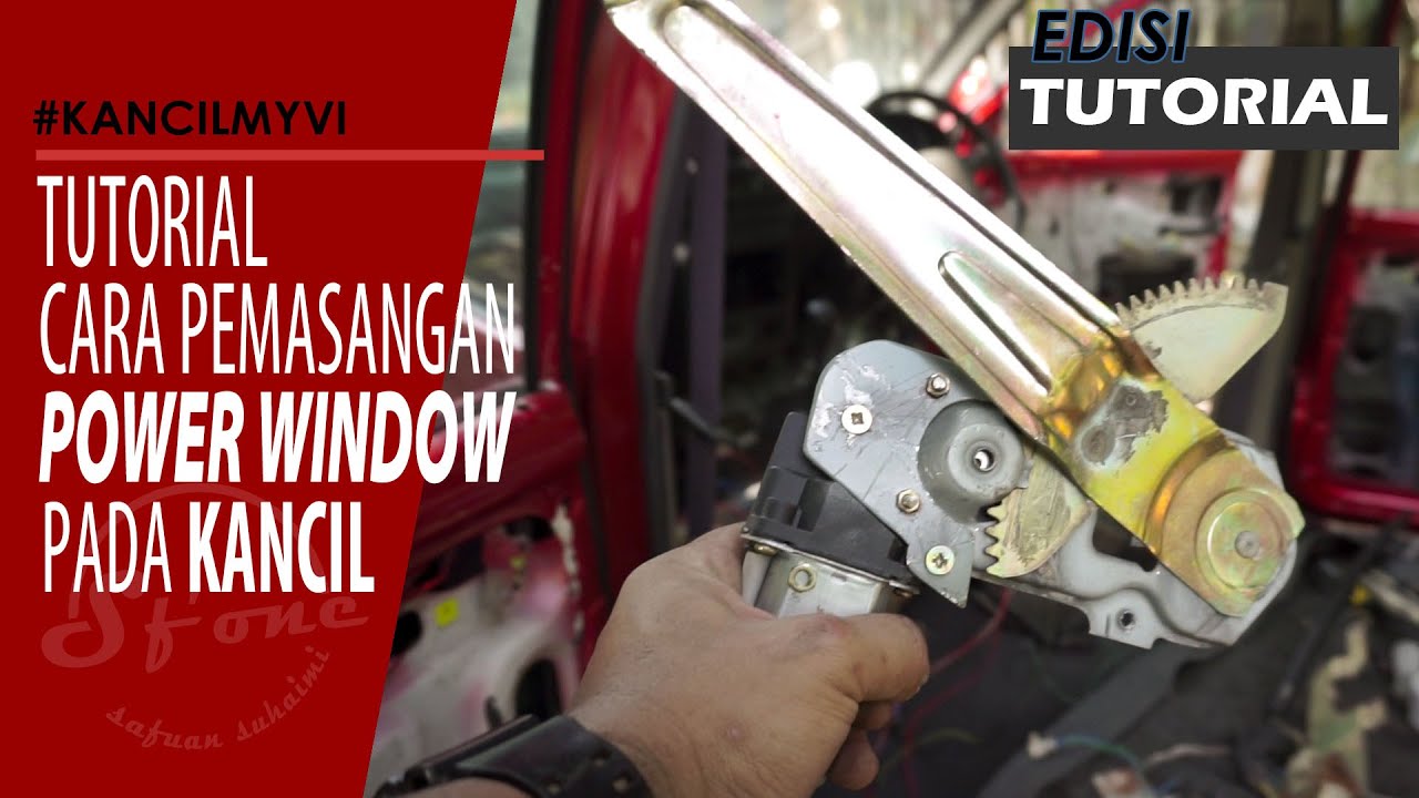 EDISI TUTORIAL | Cara pasang Power Window pada kereta kancil