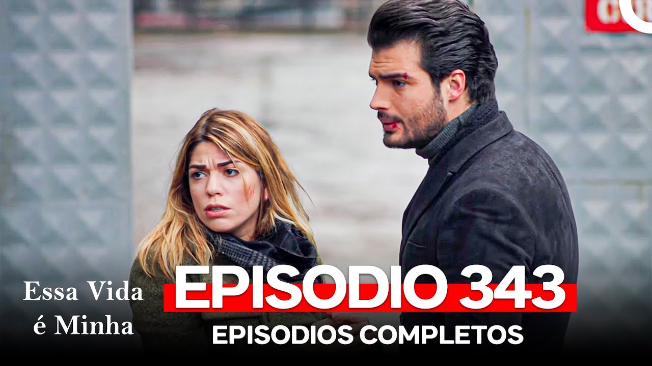 Essa Vida é Minha 343. Episódio (Dublagem em Português)