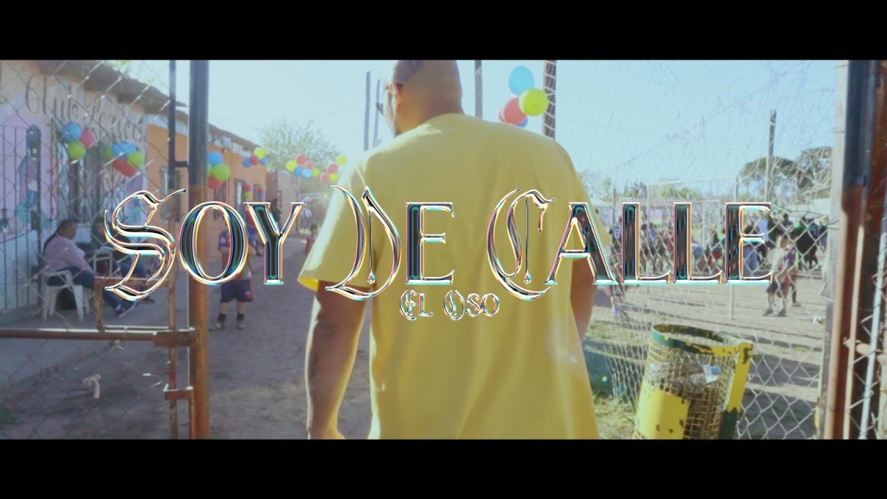 SOY DE CALLE - EL OSO