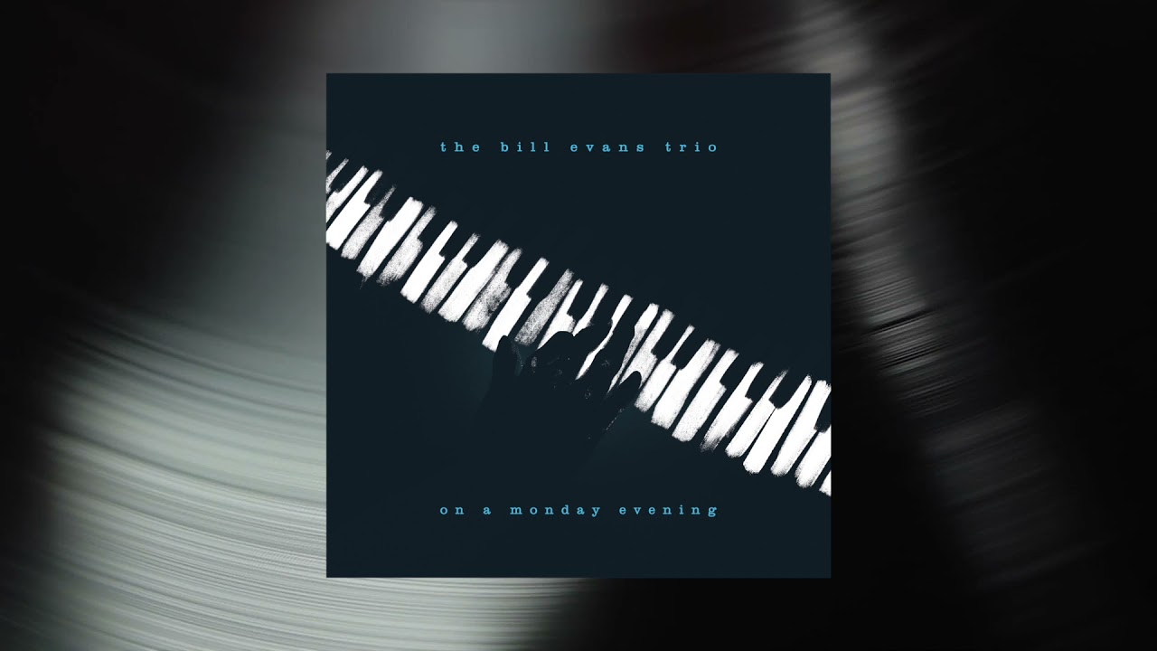 Bill Evans Trio - Minha All Mine (Official Visualizer)