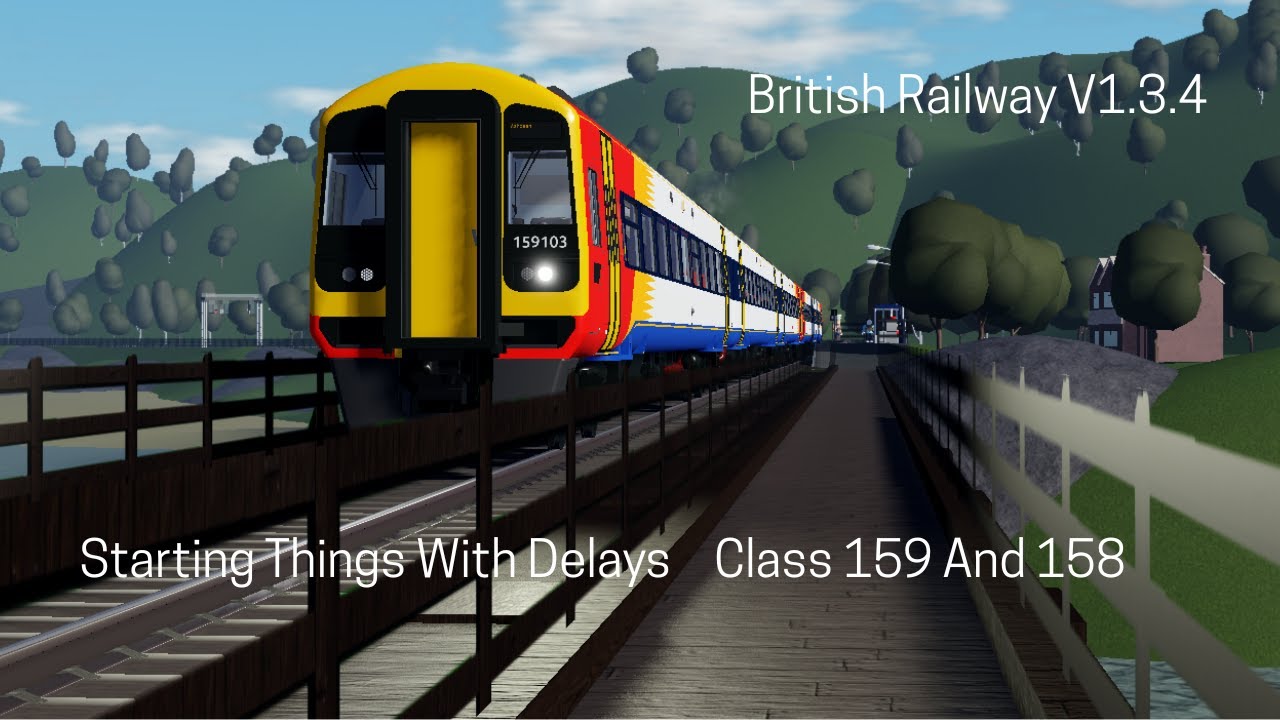 Starting Things With Delays! British Railway V1.3.4 | Roblox