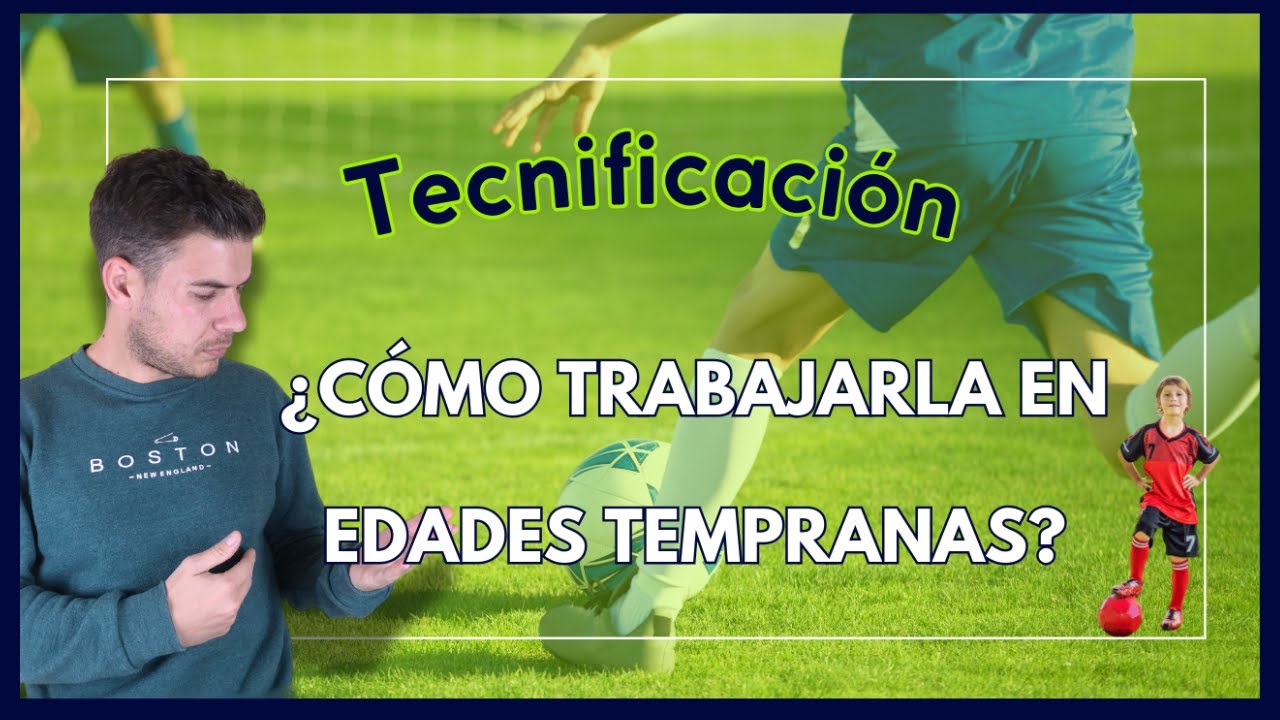 ▶ ¿Cómo trabajar tecnificación en fútbol en edades tempranas?