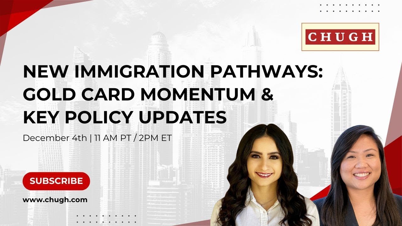 New Immigration Pathways: Gold Card Momentum & Key Policy Updates