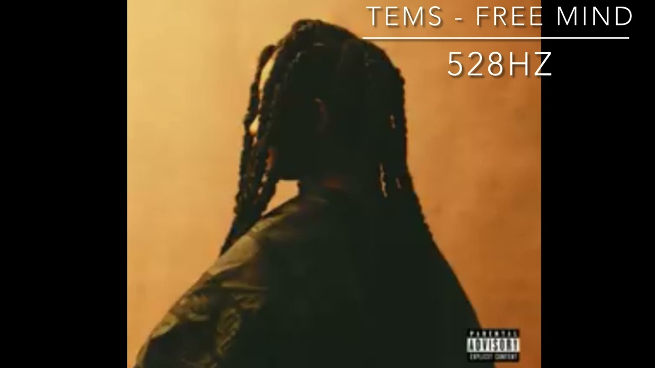 Tems - Free Mind 528Hz