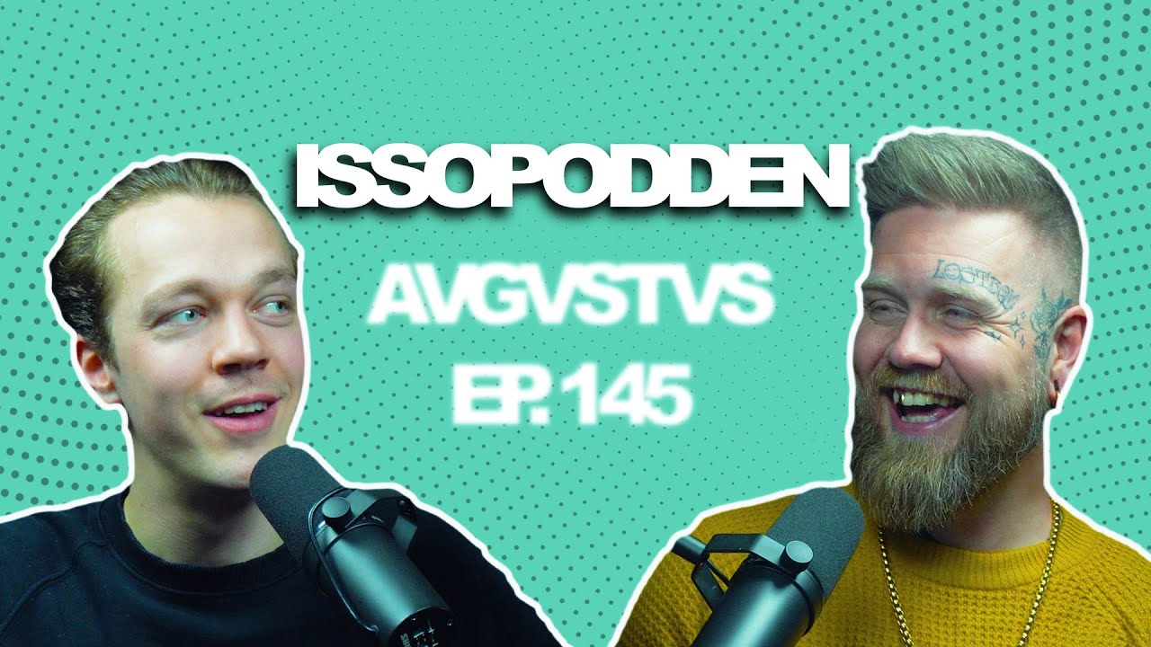ISSOPODDEN - Episode 145: AVGVSTVS