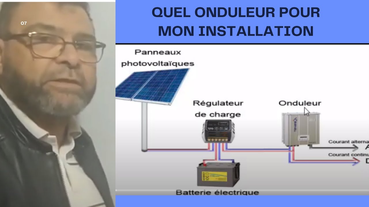 Video N&deg;245 COMMENT CHOISIR SON ONDULEUR SOLAIRE