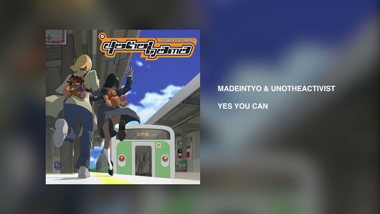 MadeinTYO & UnoTheActivist - Yes You Can [Official Audio]