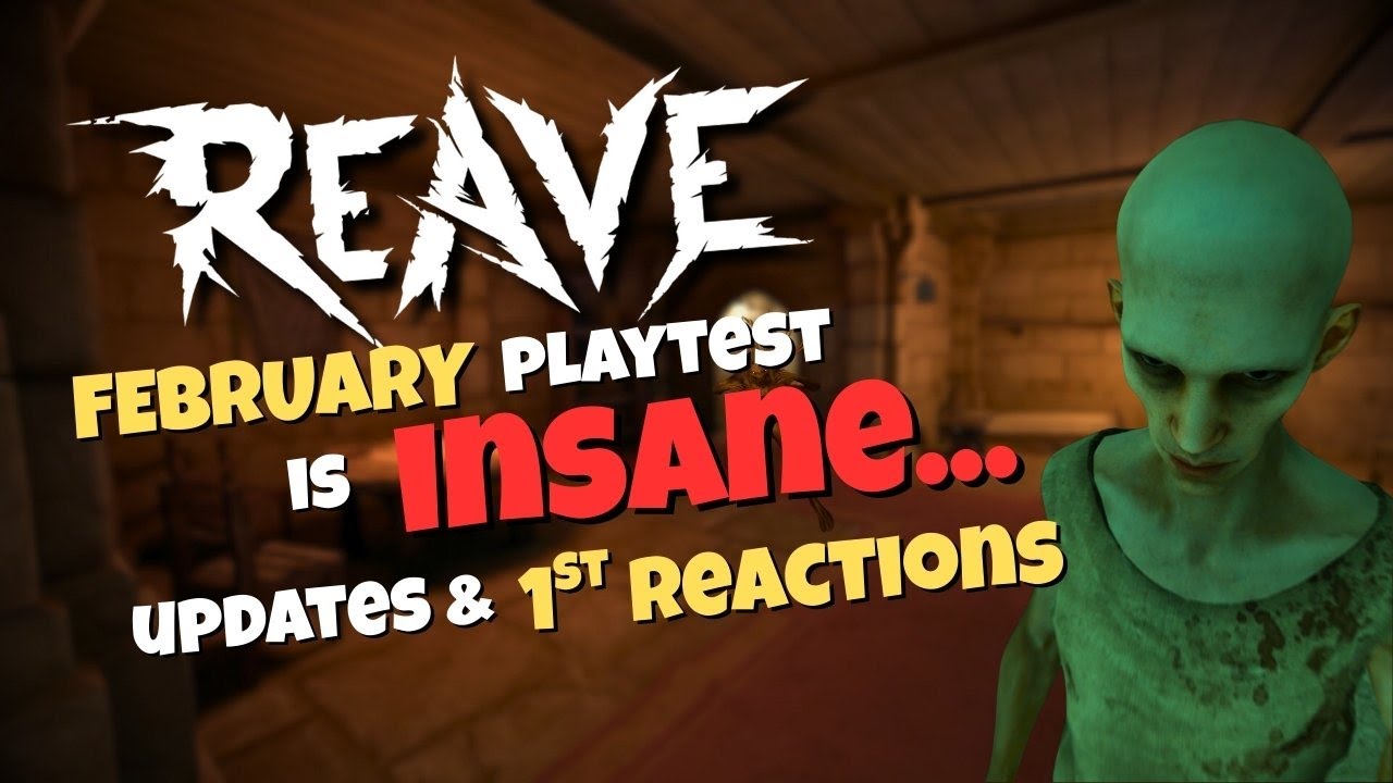 REAVE February Playtest is INSANE… Huge Updates & First Reactions!