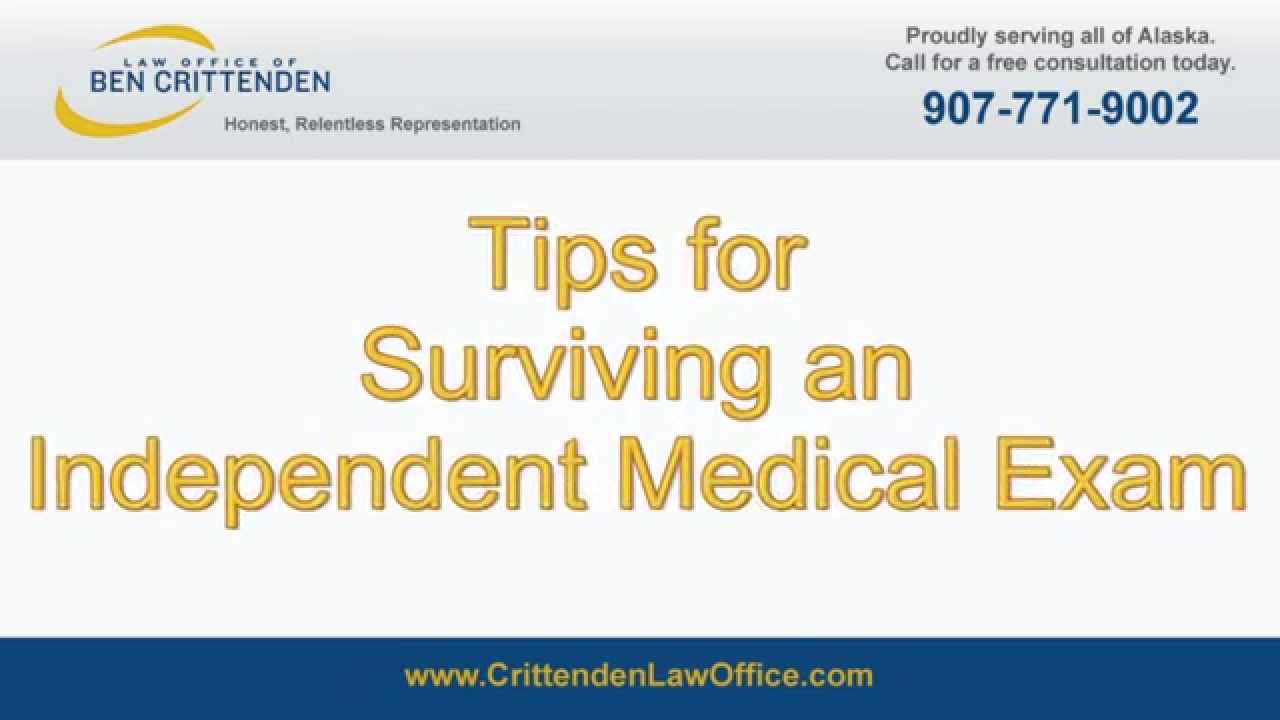 Independent Medical Exam Tips
