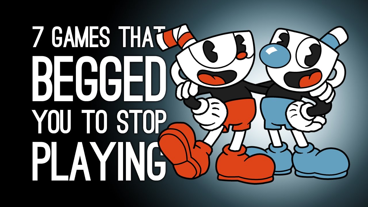 7 Games That Begged You to Stop Playing Them