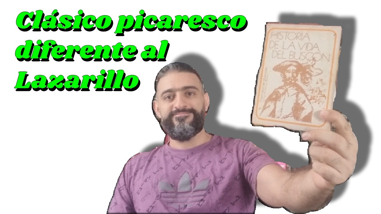 Clásico picaresco diferente al Lazarillo. Historia de la vida del Buscón - Francisco de Quevedo