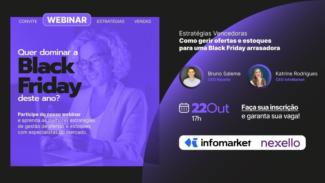 [ WEBINAR ] Estratégias Vencedoras: Como Gerir Ofertas e Estoques para uma Black Friday Arrasadora