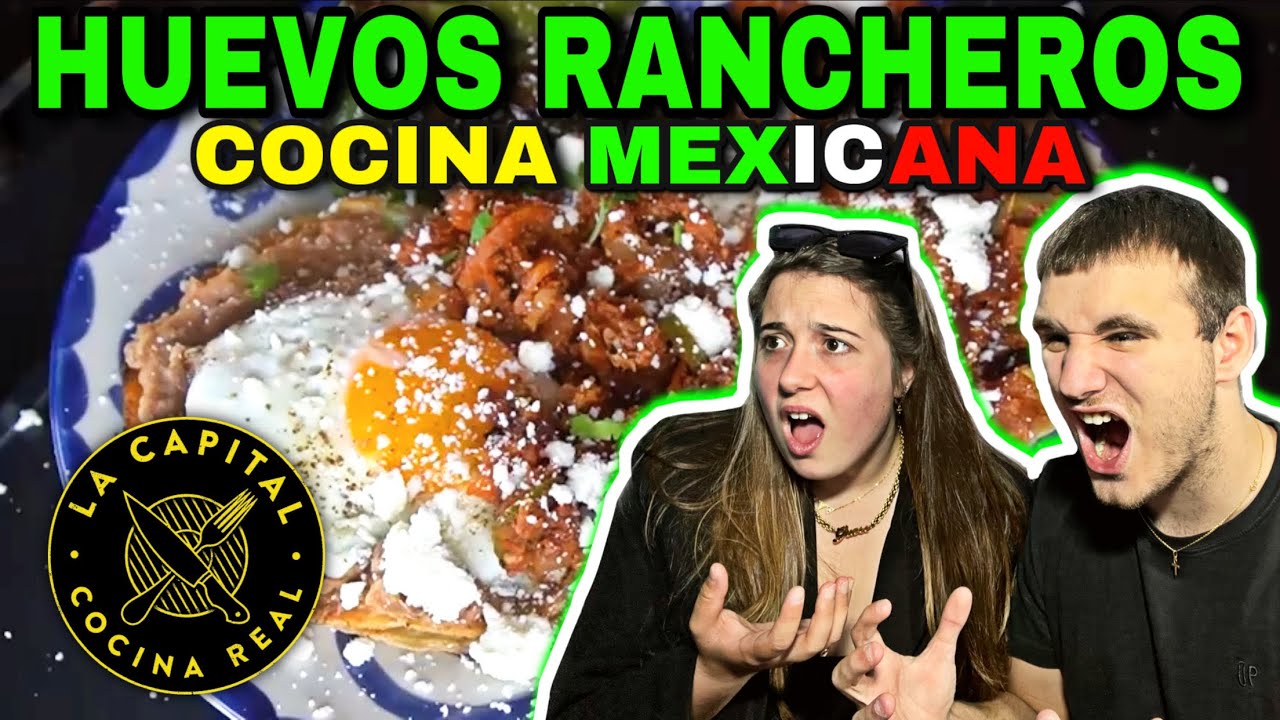 🇪🇸 REACCIÓN a HUEVOS RANCHEROS 🇲🇽 LA CAPITAL 🌮 **no puede hacer estooo!!!**