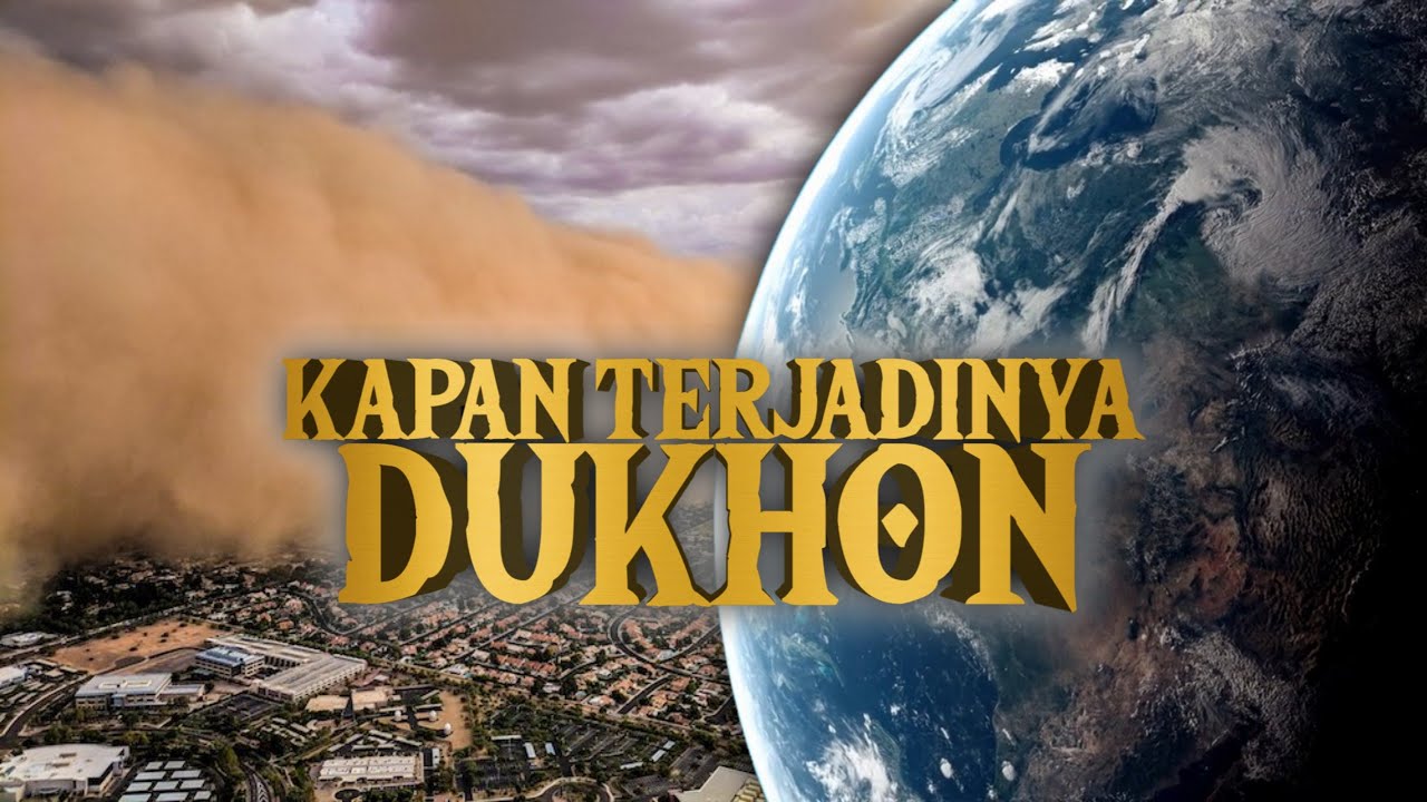 Penjelasan DUKHON Langsung Dari Firman Allah Dan Nabi, Salah Satu Tanda Kiamat Besar‼️