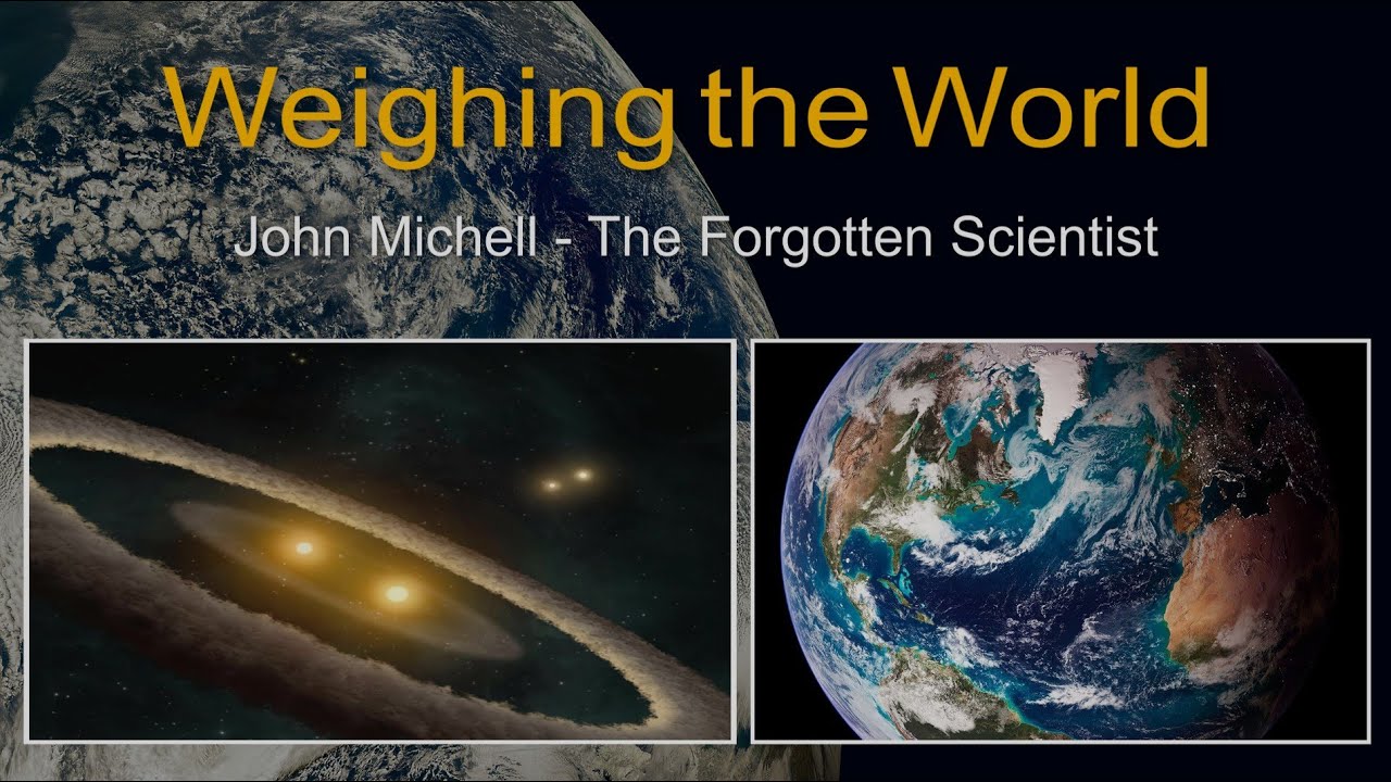 Weighing the World - John Michell, the Forgotten Scientist