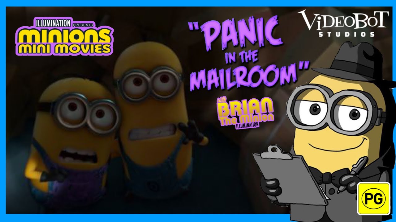 Brian the Minion Watches Panic in the Mailroom (MINIONS MINI MOVIE)
