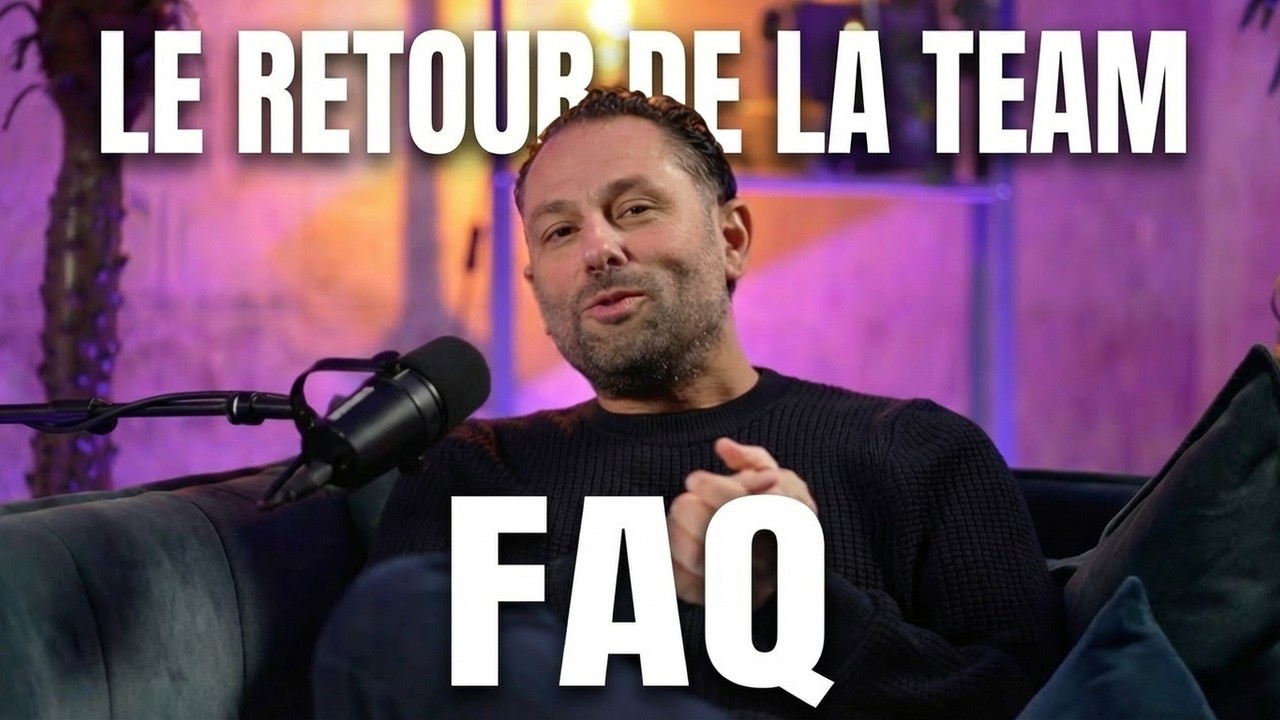 Le retour de LA TEAM : je réponds à toutes vos questions (FAQ)