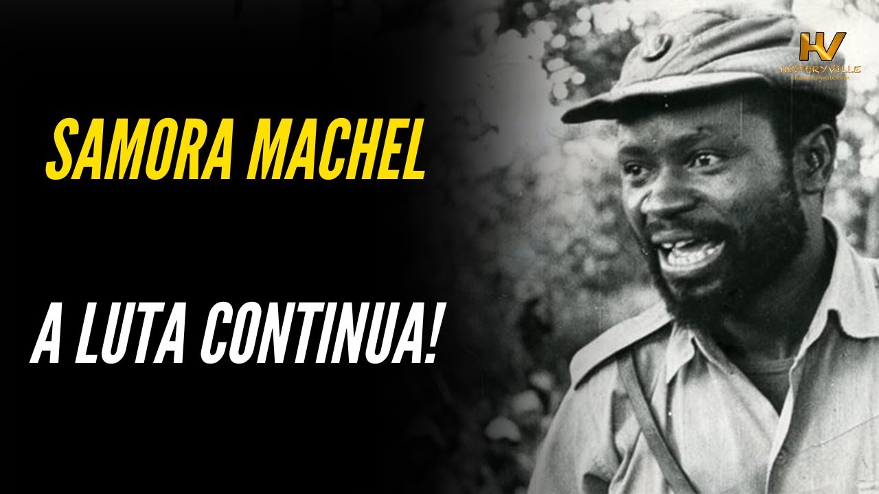 Самора Машел: Борьба продолжается!