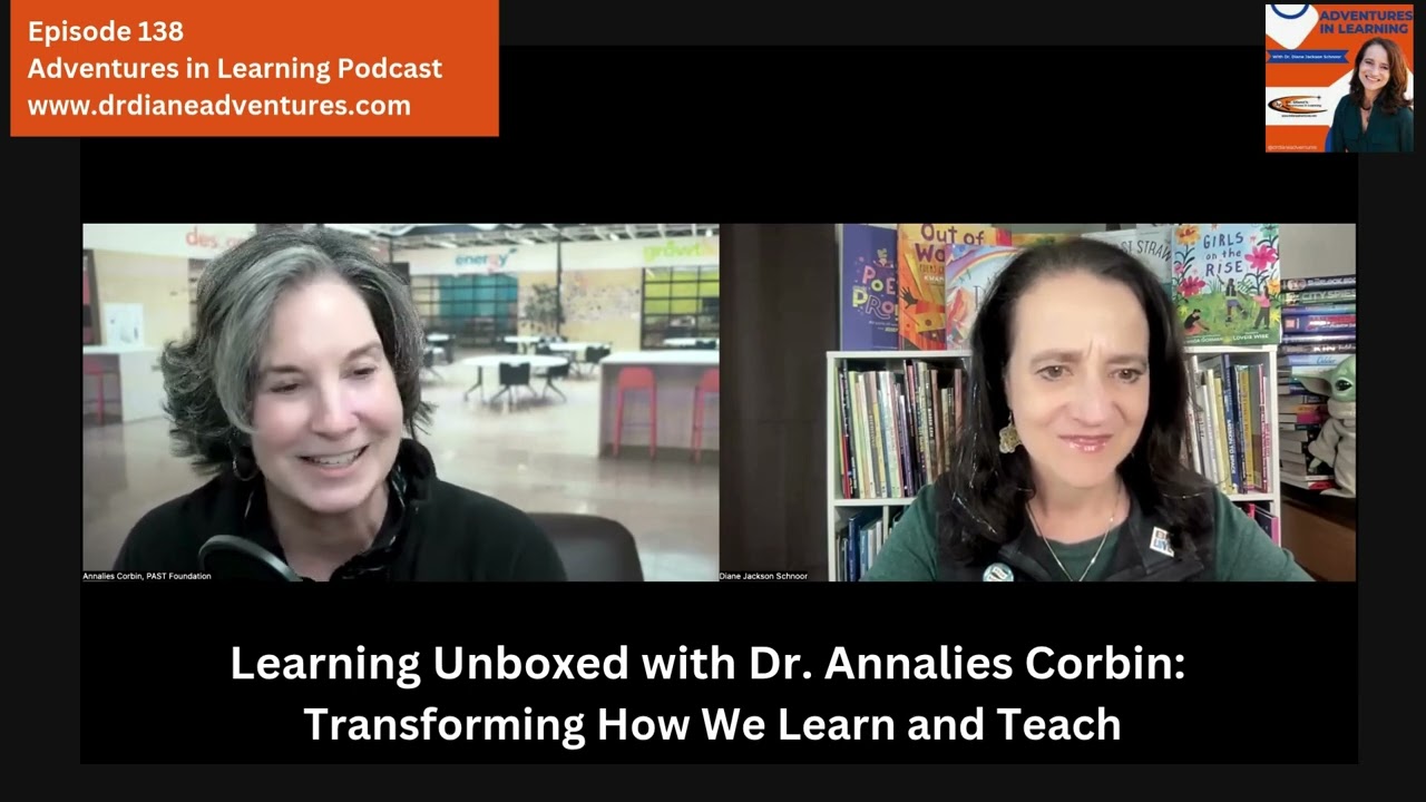 Learning Unboxed with Dr. Annalies Corbin:Transforming How We Learn and Teach