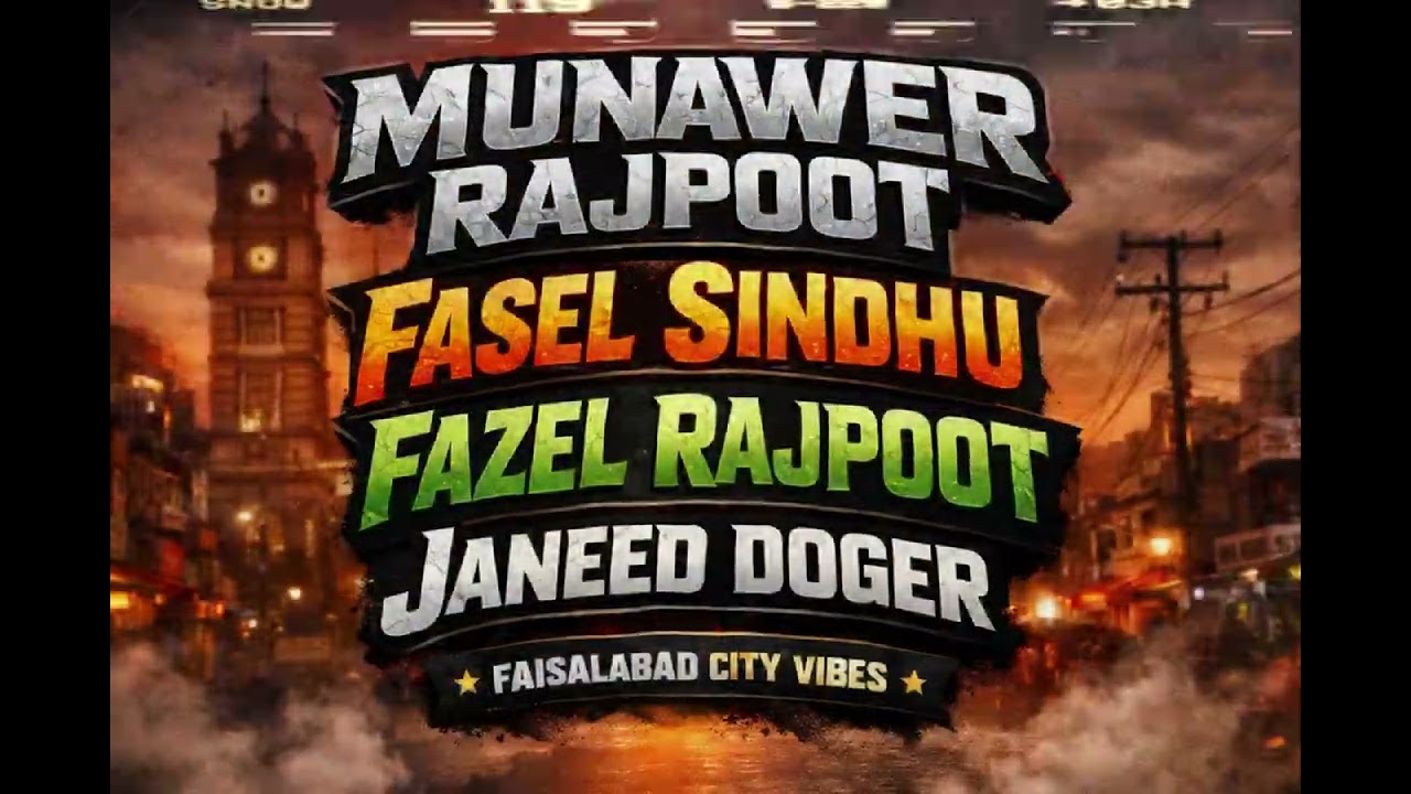 MUNAWER RAJPOOT+FAZEL RAJPOOT+FASEL SINDHU+JANEED DOGER BY KAMALIA CITY