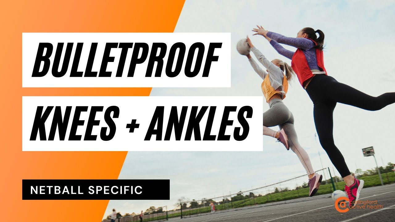 NETBALL | BULLETPROOF your KNEES + ANKLES