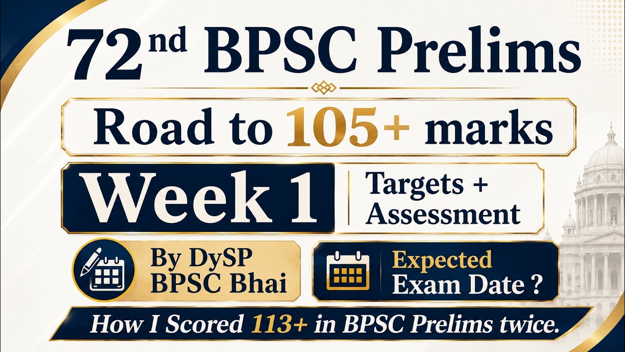 72nd BPSC Prelims: Target 105+ Series -Week 1 | Expected Date ? How I scored 113+ in BPSC Prelims