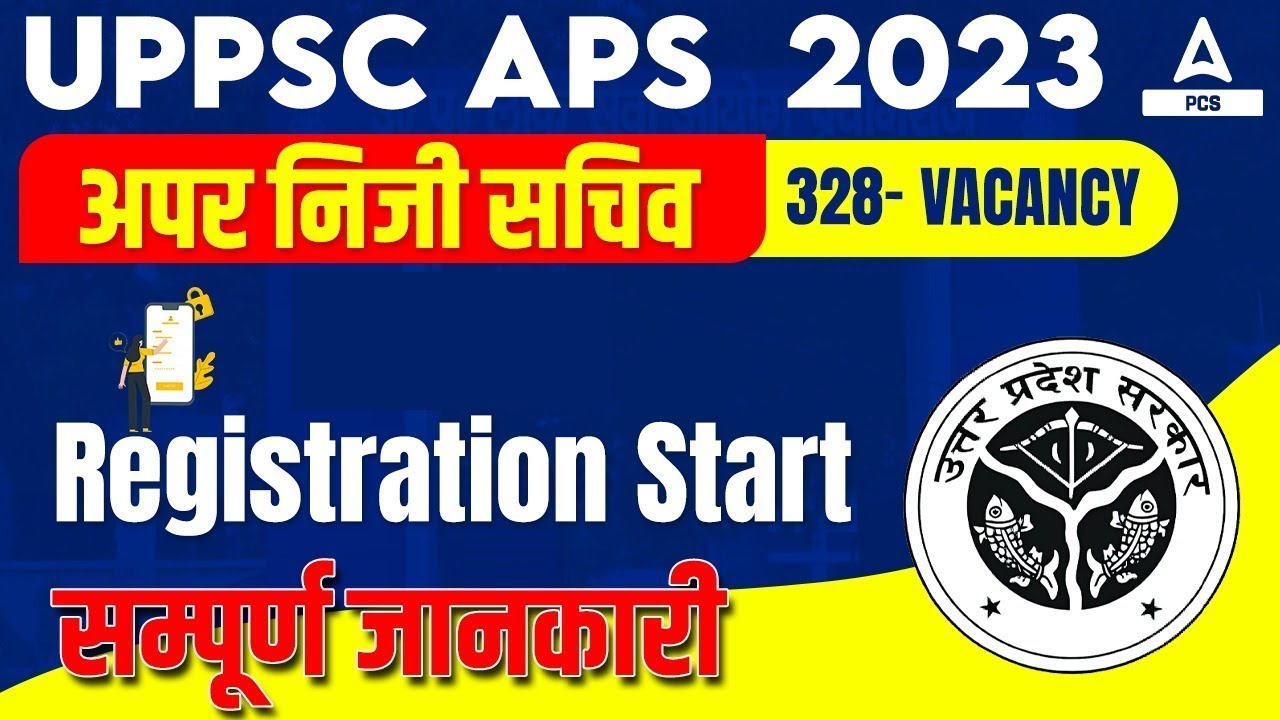 UPPSC APS 2023 | Additional Private Secretary |328- Post | Registration Start | complete information