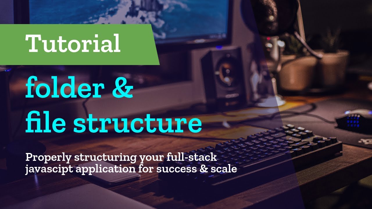 Full-Stack JavaScript file/folder structure setup/tutorial - setup your project for success!