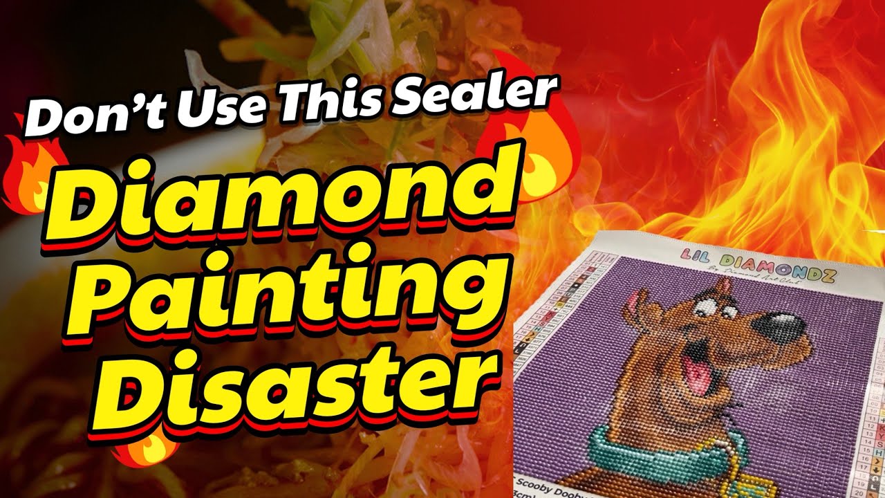 Don’t use this sealer / Scooby Doo lil Diamondz review 