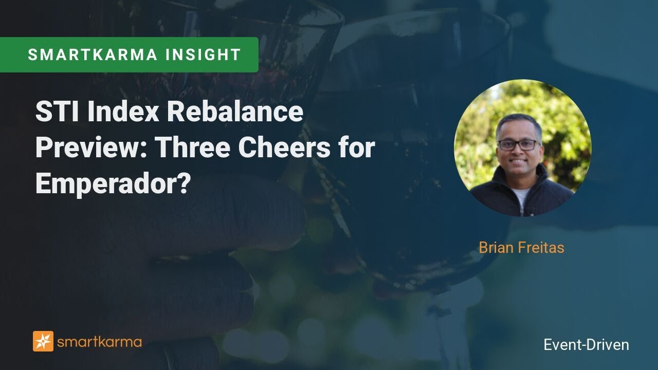STI Index Rebalance Preview: Three Cheers for Emperador?
