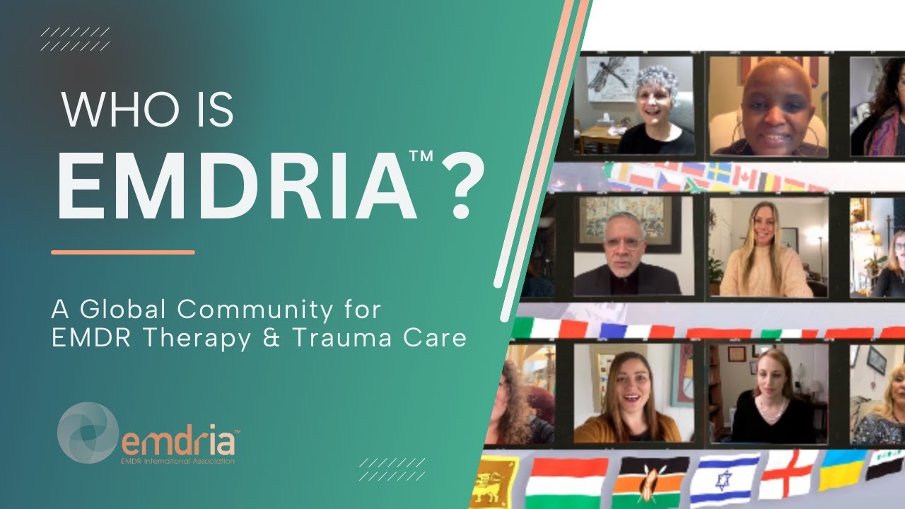 Who Is EMDRIA&trade;? A Global Community for EMDR Therapy & Trauma Care
