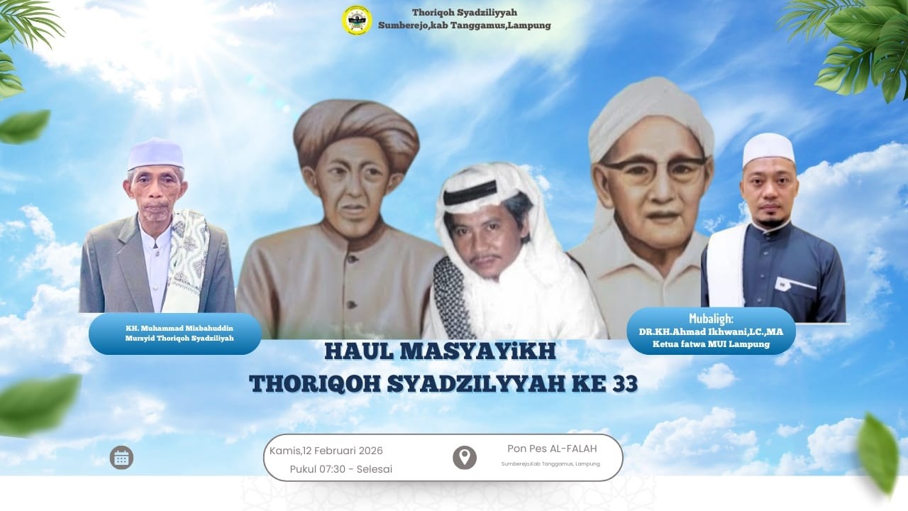 HAUL MASYAYIKH THORIQOH ASSYADZILIYYAH KE-38 | Ponpes Al Falah Sumber Rejo Tanggamus Lampung