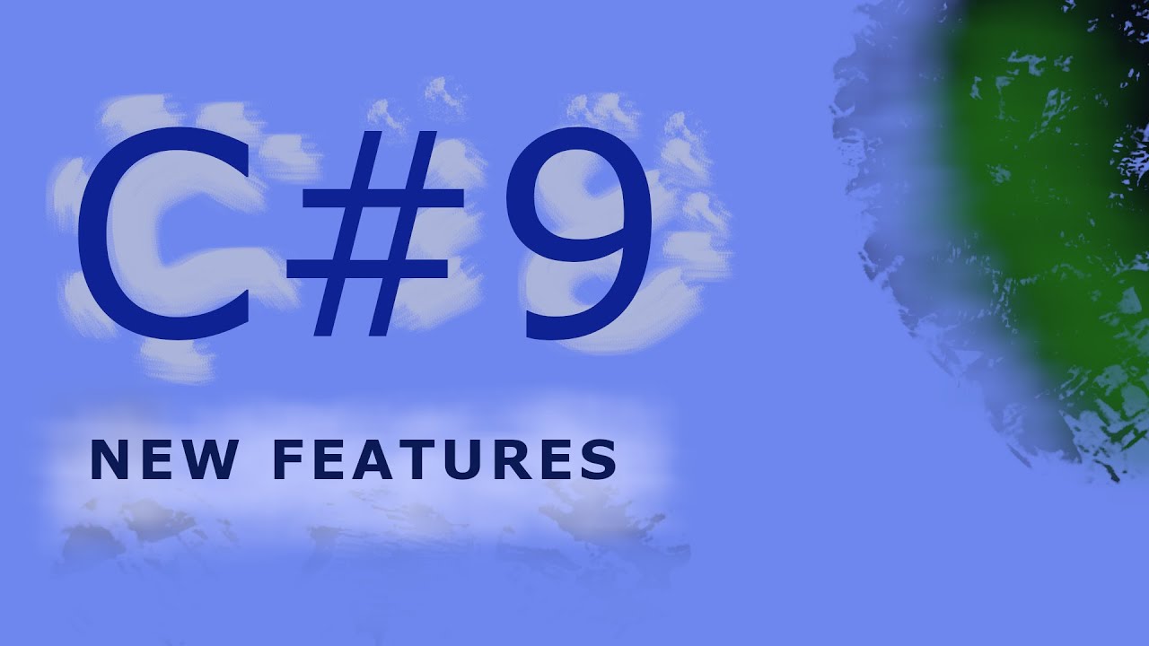 C# 9 Features (Record, Init, Top-level, Pattern matching, Fit and finish features)