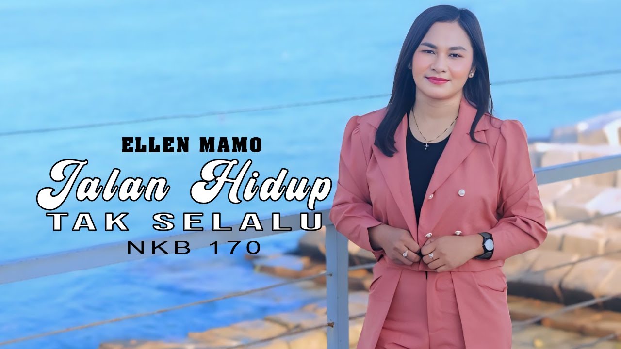 Jalan Hidup Tak Selalu - Ellen Mamo #LaguRohani #lagurohanikristen