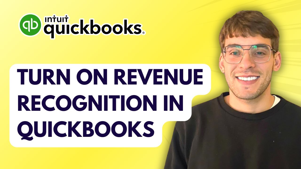 How to Turn on Revenue Recognition in Quickbooks [2026 Full Guide]