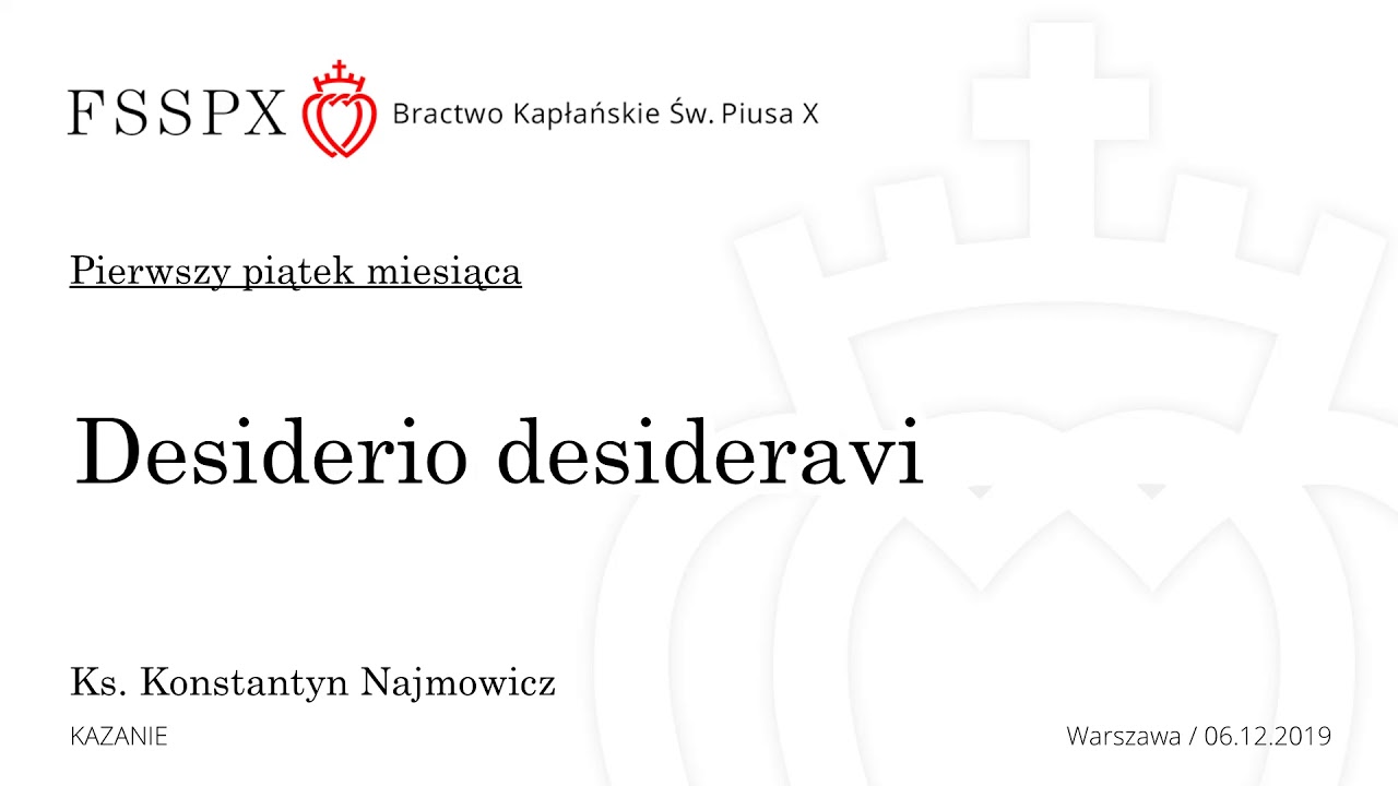 Desiderio desideravi